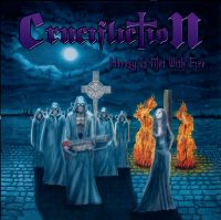 Crucifliction- Heresy Is Met With Fire